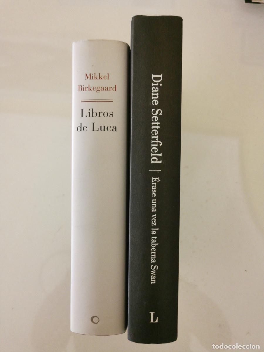 Livros em segunda m&atilde;o: Eras&eacute; una vez la taberna Swan. Diane Setterfield +Libros de Luca. Mikkel Birkegaard.