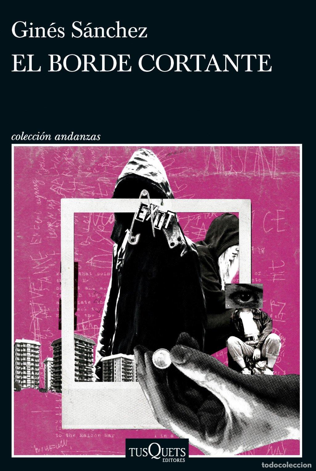 Libros de segunda mano: El Borde Cortante - Gin&eacute;s S&aacute;nchez - Tusquets Editores - Andanzas, N&ordm; 1082