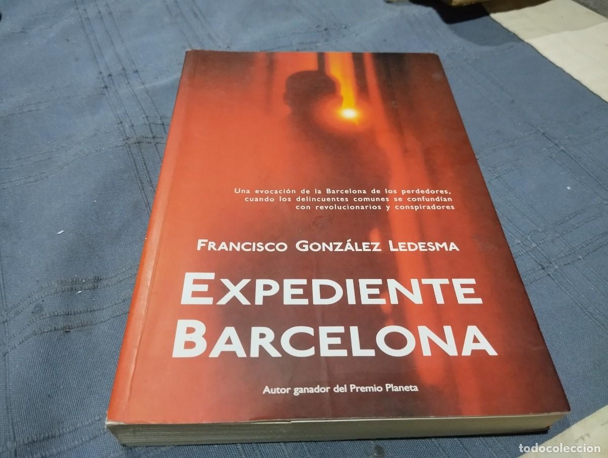 Libri di seconda mano: EXPEDIENTE BARCELONA - FRANCISCO GONZ&Aacute;LEZ LEDESMA - LA FACTORIA DE IDEAS 2006
