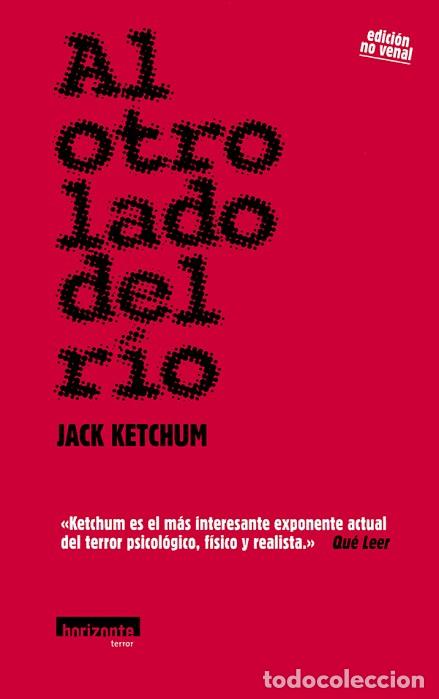 Gebrauchte B&uuml;cher: Al otro lado del rio - Jack Ketchum - Editorial Horizonte - 2009