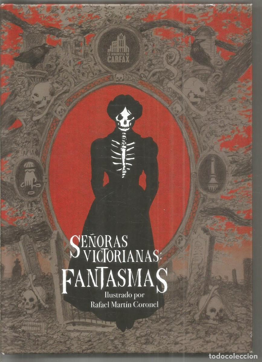 Libros de segunda mano: SE&Ntilde;ORAS VICTORIANAS: FANTAMAS. AA.VV. LA BIBLIOTECA DE CARFAX. PRIMERA EDICION