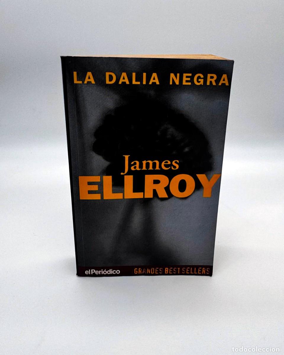Livres d'occasion: La Dalia Negra - James Ellroy - Ediciones B Colecci&oacute;n El Peri&oacute;dico 1997