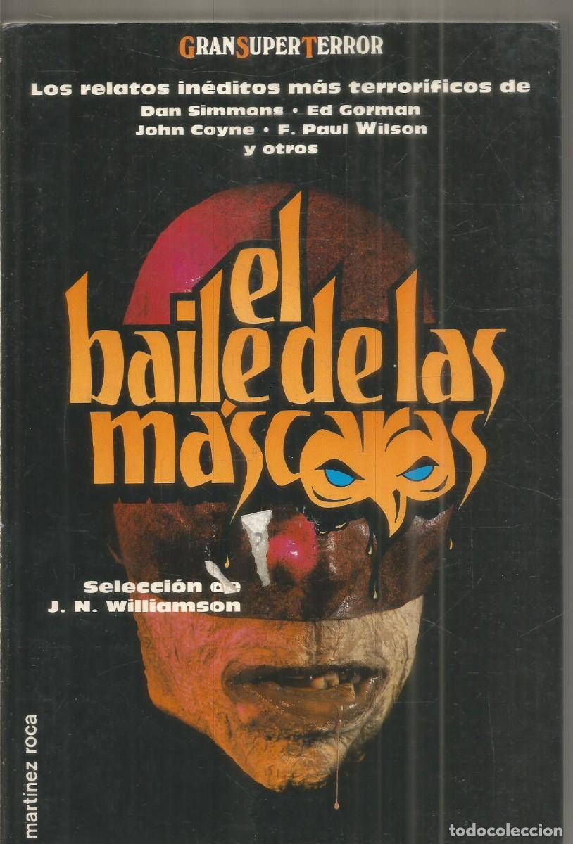 Gebrauchte B&uuml;cher: EL BAILE DE LAS MASCARAS. SELECC. J.N. WILLIAMSON. MARTINEZ ROCA GRAN SUPER TERROR