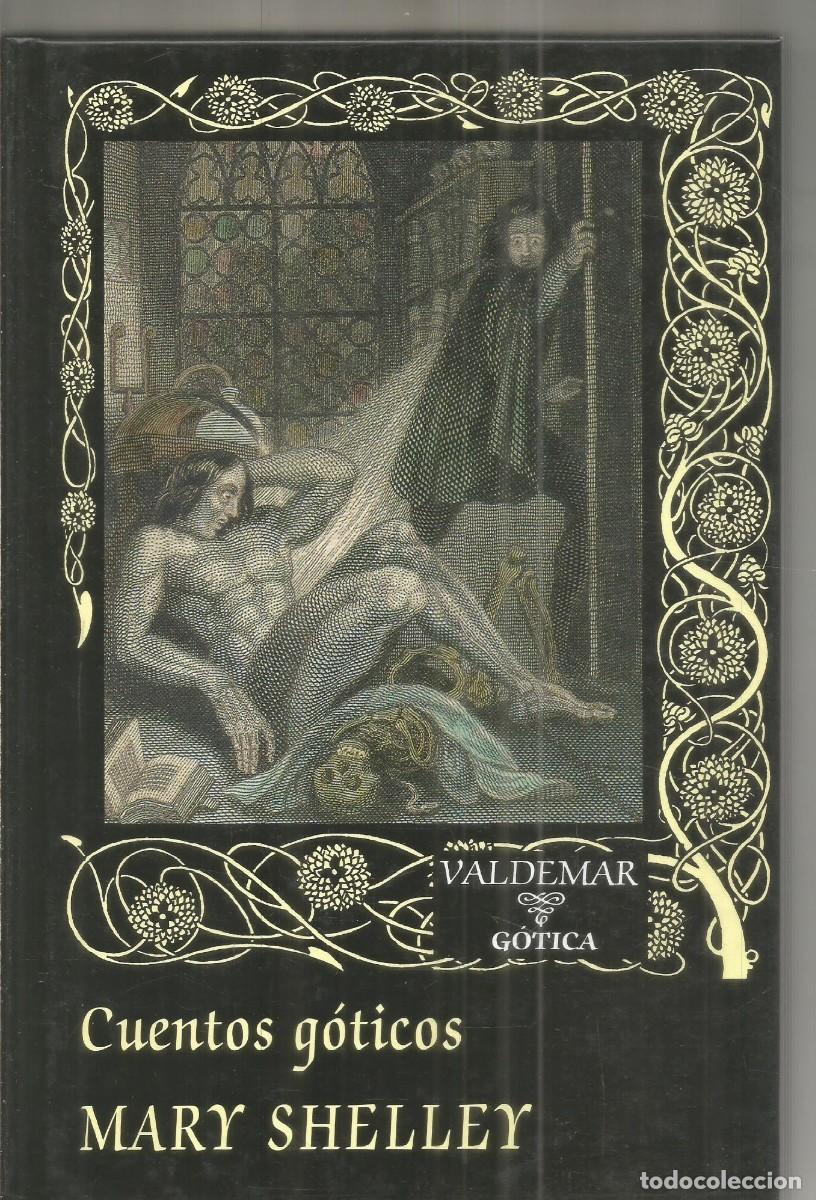 Livros em segunda m&atilde;o: MARY SHELLEY. CUENTOS GOTICOS. VALDEMAR GOTICA.