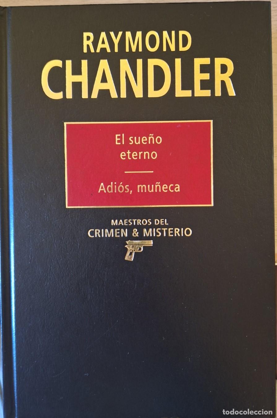 Second hand books: EL SUE&Ntilde;O ETERNO. ADIOS, MU&Ntilde;ECA. - CHANDLER, Raymond.