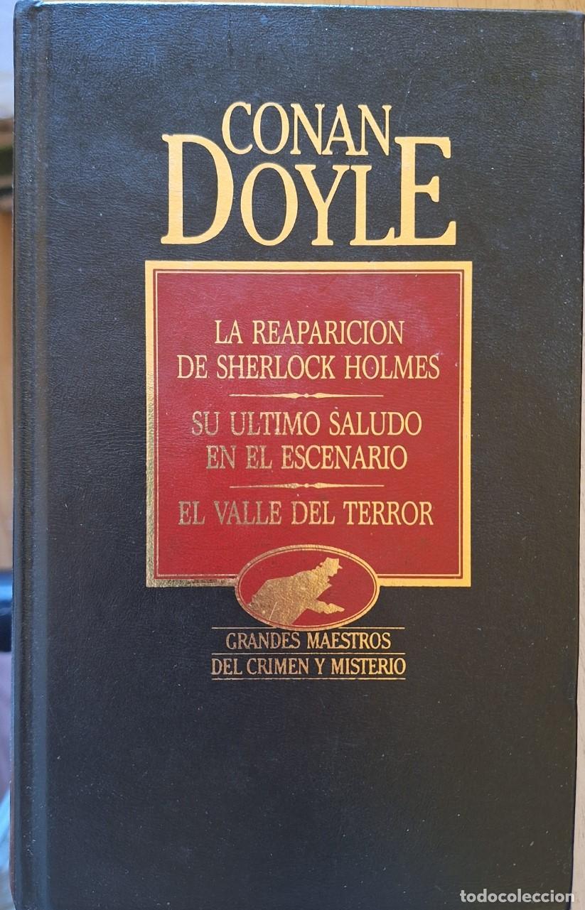Second hand books: LA REAPARICION DE SHERLOCK HOLMES. SU ULTIMO SALUDO EN EL ESCENARIO. EL VALLE DEL TERROR. - CONAN DO
