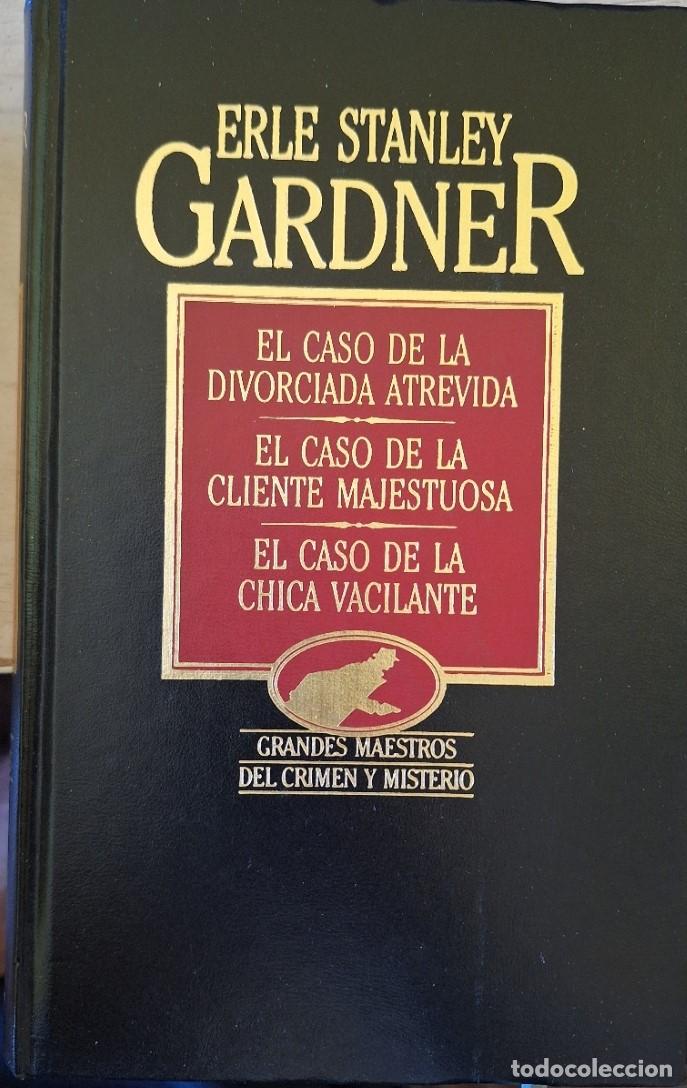 Second hand books: EL CASO DE LA DIVORCIADA ATREVIDA. EL CASO DE LA CLIENTE MAJESTUOSA. EL CASO DE LA CHICA VACILANTE.
