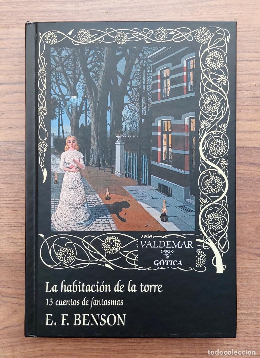 Second hand books: * LA HABITACI&Oacute;N DE LA TORRE DE E.F.BENSON - COLECCI&Oacute;N VALDEMAR G&Oacute;TICA