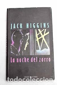 Gebrauchte B&uuml;cher: La noche del zorro - Higgins, Jack - C&iacute;rculo de Lectores - 1990
