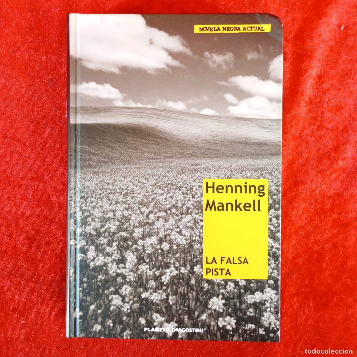 Livres d'occasion: HENNING MANKELL - LA FALSA PISTA - NOVELA NEGRA ACTUAL - PLANETA DEAGOSTINI / 1048