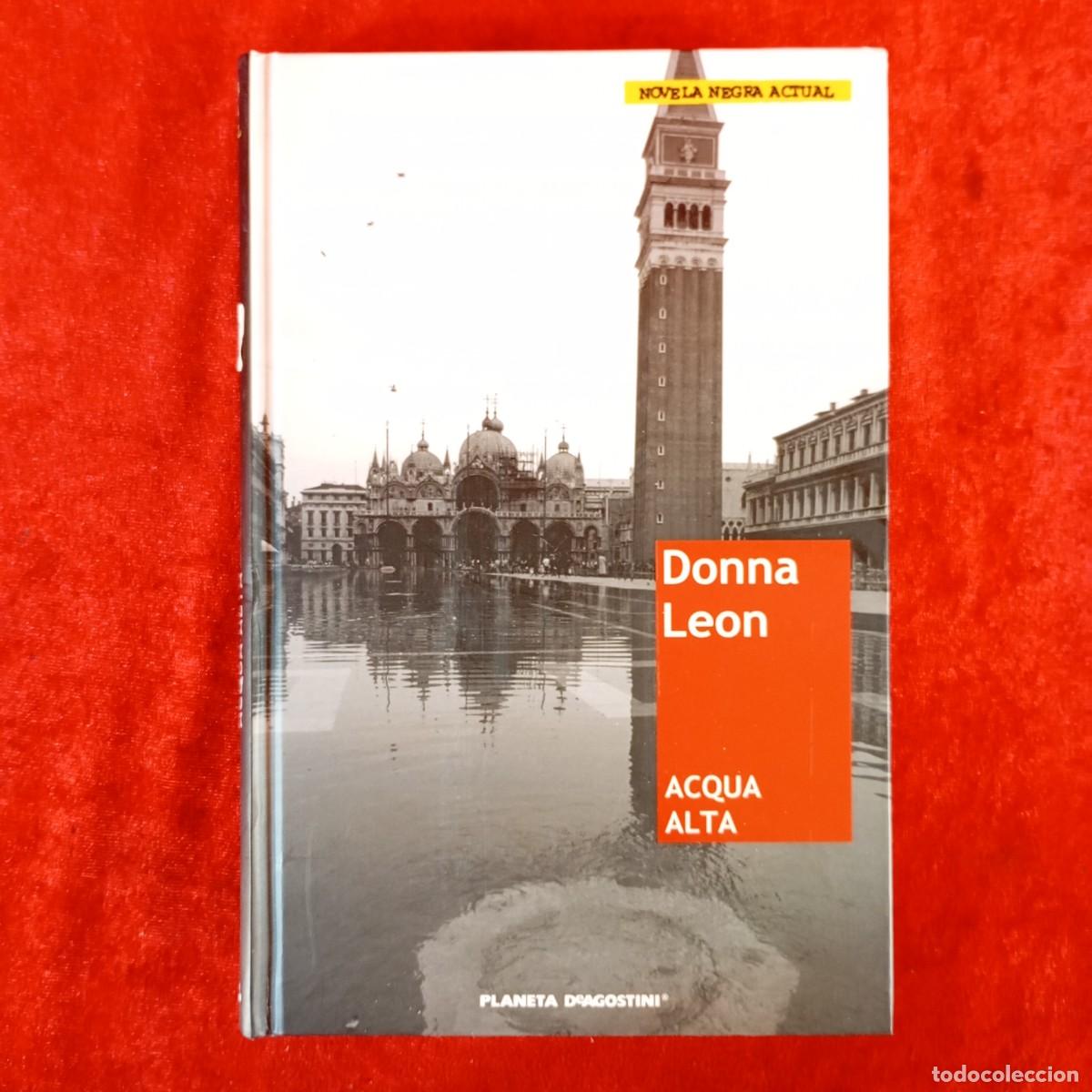 Livres d'occasion: DONNA LEON - ACQUA ALTA - NOVELA NEGRA ACTUAL - PLANETA DEAGOSTINI / 1049