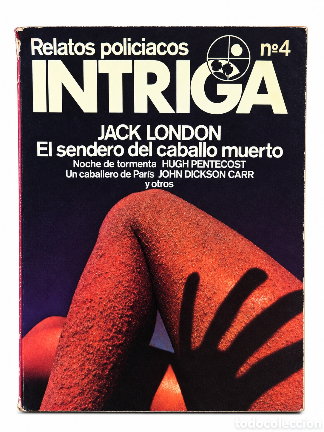 Livres d'occasion: Jack London, Hugh Pentecost, John Dickson Carr y otros &ndash; Intriga. Relatos polic&iacute;acos N&ordm; 4 &ndash; LML