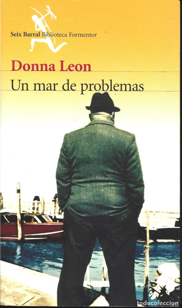 Gebrauchte B&uuml;cher: Donna LEON : Un mar de problemas. (Traducci&oacute;n de Ana M&ordf; de la Fuente. Ed. Seix Barral, 2003)