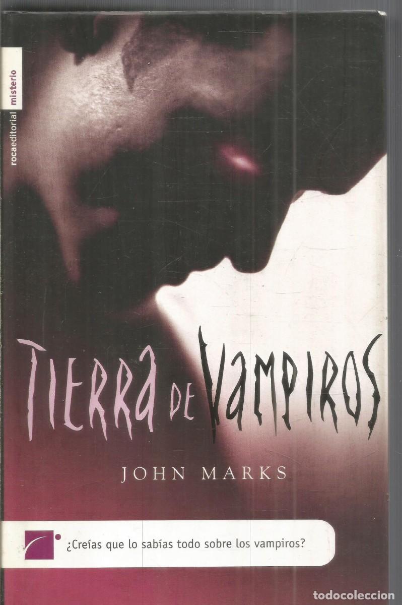 Livres d'occasion: JOHN MARKS. TIERRA DE VAMPIROS. ROCA. PRIMERA EDICION