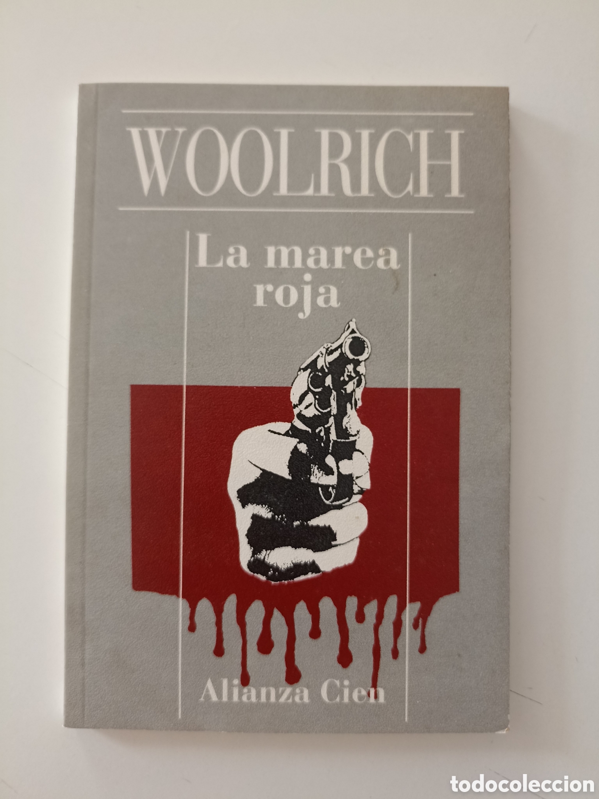 Libri di seconda mano: Cornel Woolrich (William Irish) - La marea roja (Alianza cien, 1994)