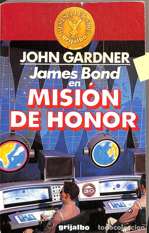 Second hand books: James Bond en Misi&oacute;n de Honor - John Gardner - Editorial Grijalbo