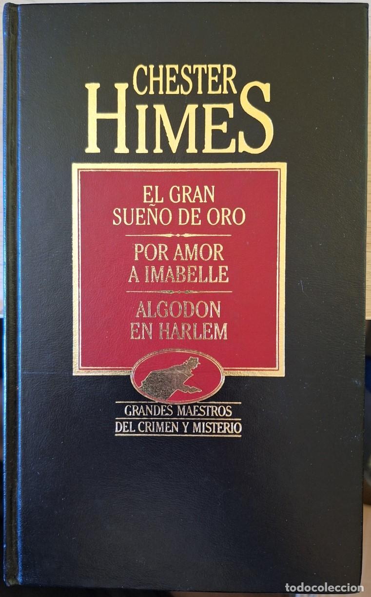 Livros em segunda m&atilde;o: EL GRAN SUE&Ntilde;O DE ORO. POR AMOR A IMABELLE. ALGOD&Oacute;N EN HARLEM. - HIMES, Chester.