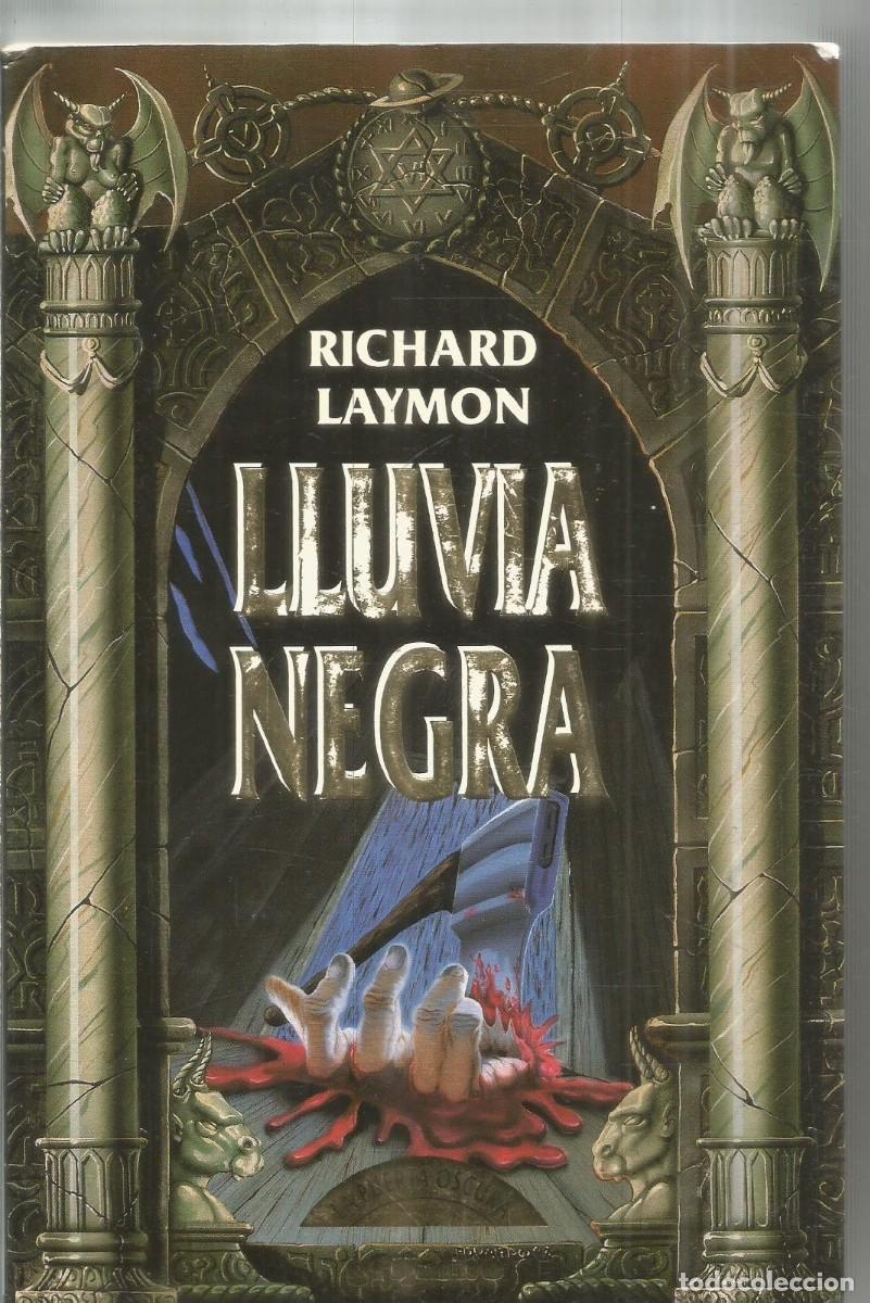 Second hand books: RICHARD LAYMON. LLUVIA NEGRA. GRIJALBO. PRIMERA EDICION