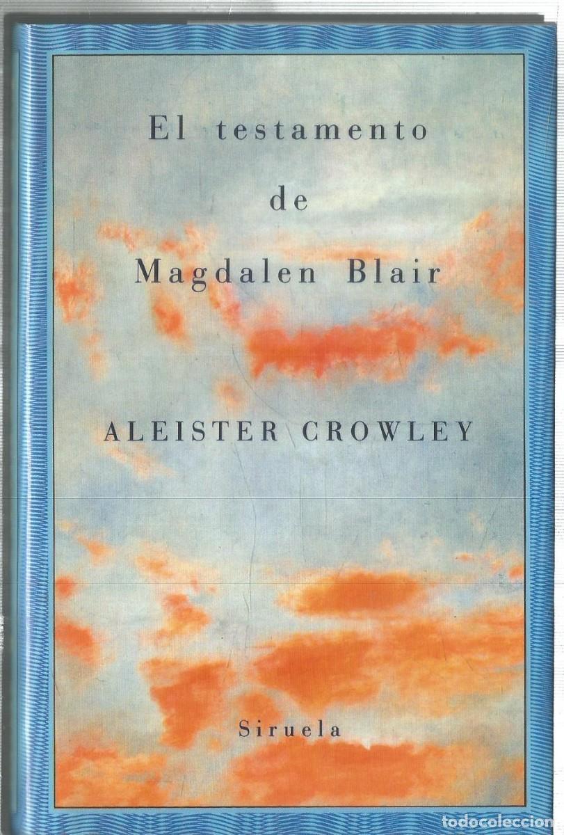 Livros em segunda m&atilde;o: ALEISTER CROWLEY. EL TESTAMENTO DE MAGDALEN BLAIR. SIRUELA. EL OJO SIN PARPADO. PRIMERA EDICION