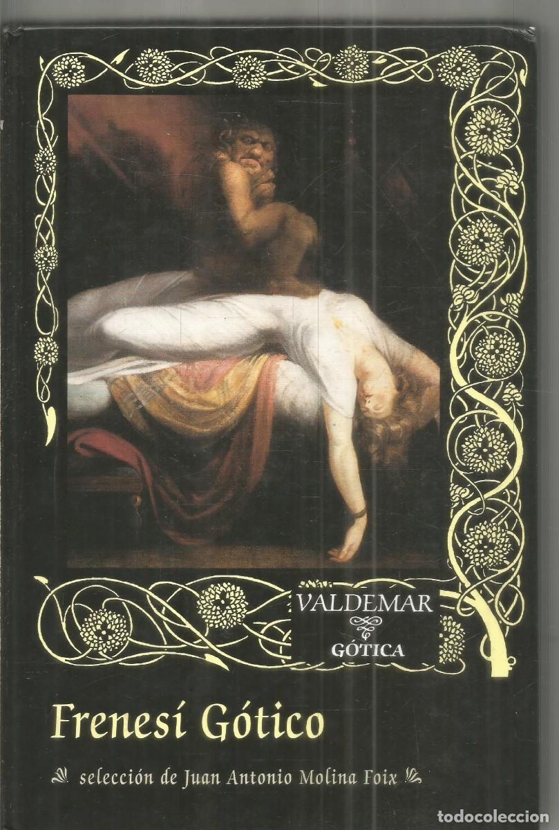 Livros em segunda m&atilde;o: FRENESI GOTICO. AA.VV. VALDEMAR. PRIMERA EDICION