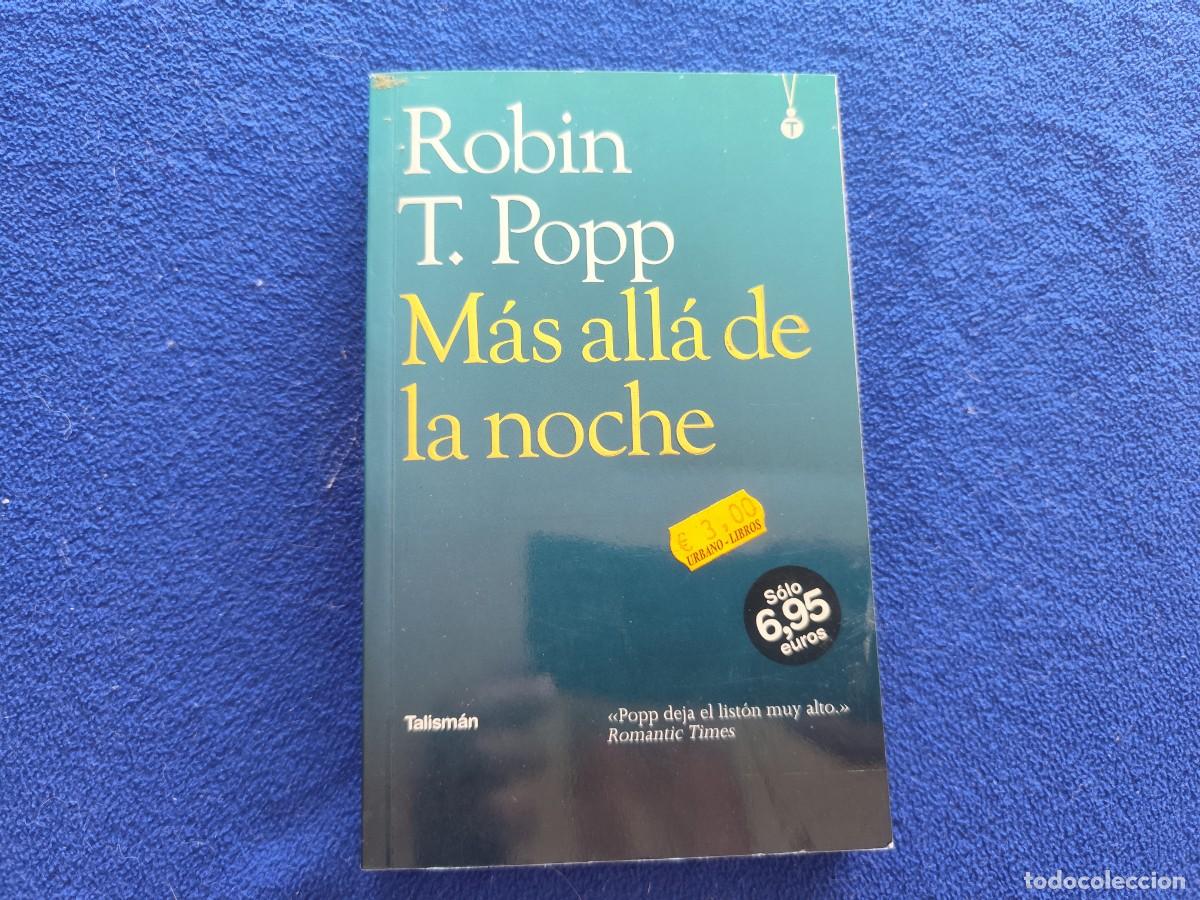 Livres d'occasion: M&aacute;s All&aacute; de la Noche Robin T. Popp Grupo Editorial 62 Talism&aacute;m 2007