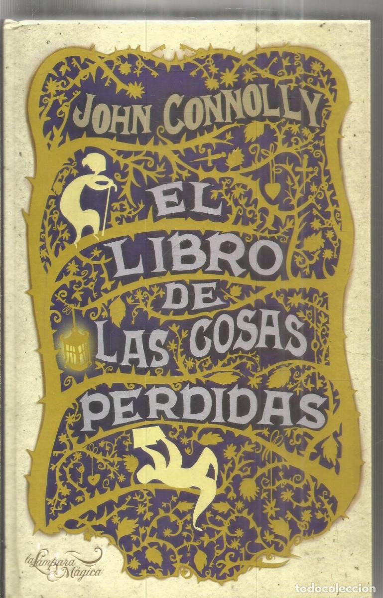 Second hand books: JOHN CONNOLLY. EL LIBRO DE LAS COSAS PERDIDAS. ONIRO. PRIMERA EDICION