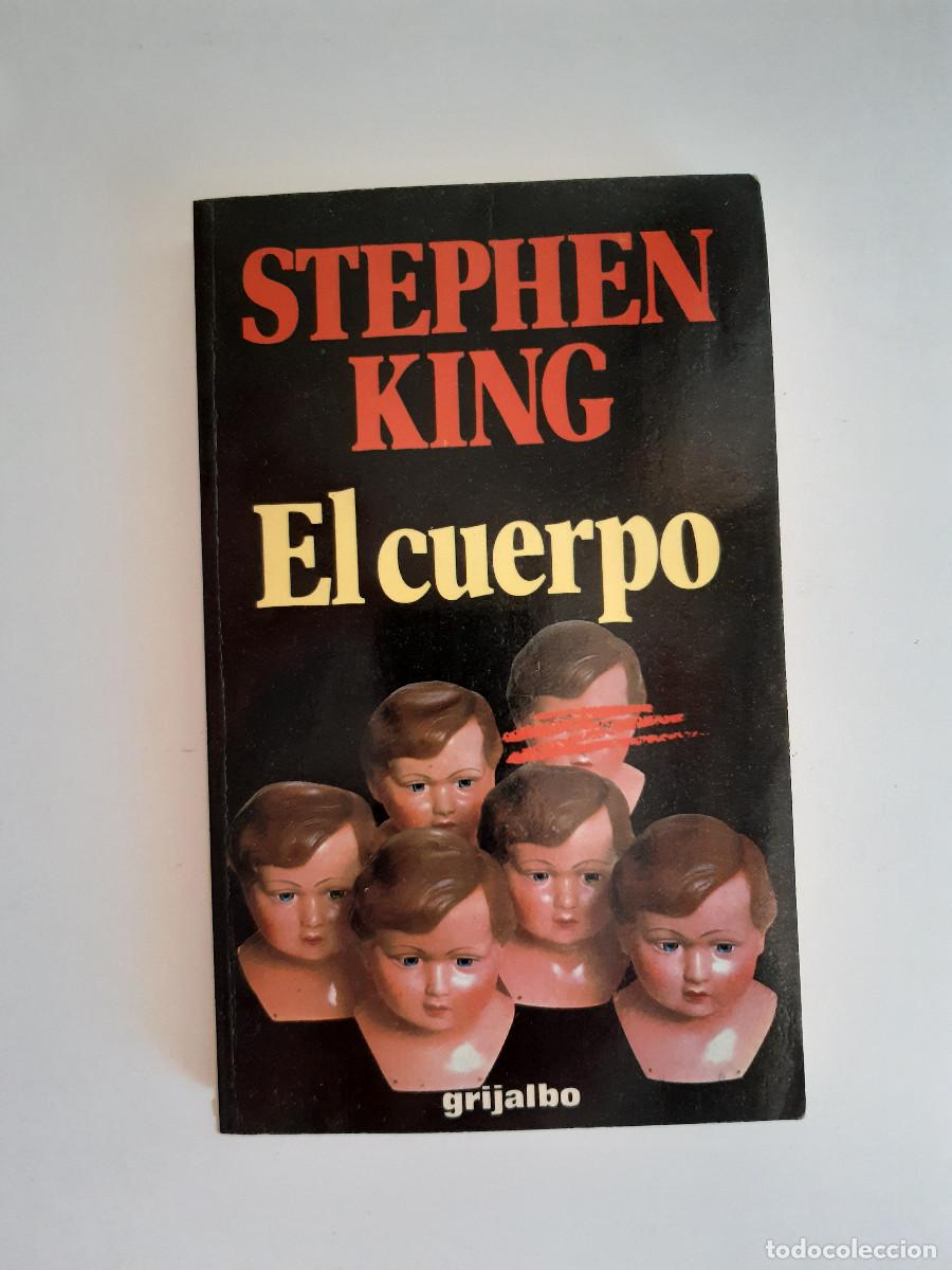 Libri di seconda mano: EL CUERPO STEPHEN KING GRIJALBO 1988 NOVELA INTRIGA TERROR