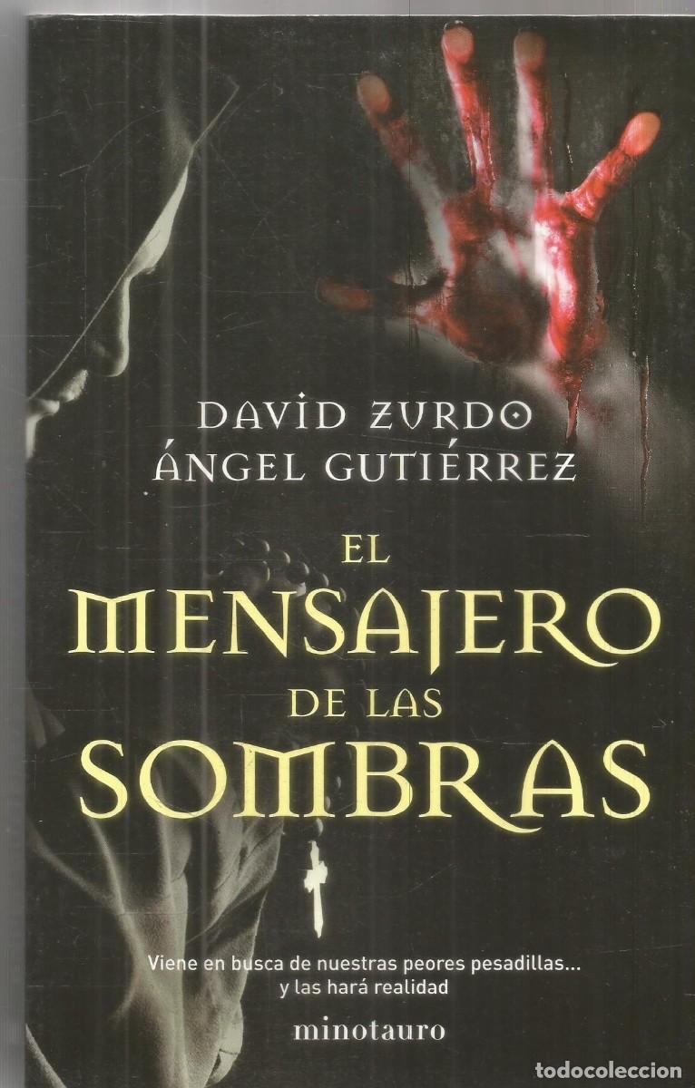 Libros de segunda mano: DAVID ZURDO. ANGEL GUTIERREZ. EL MENSAJERO DE LAS SOMBRAS. MINOTAURO. PRIMERA EDICION