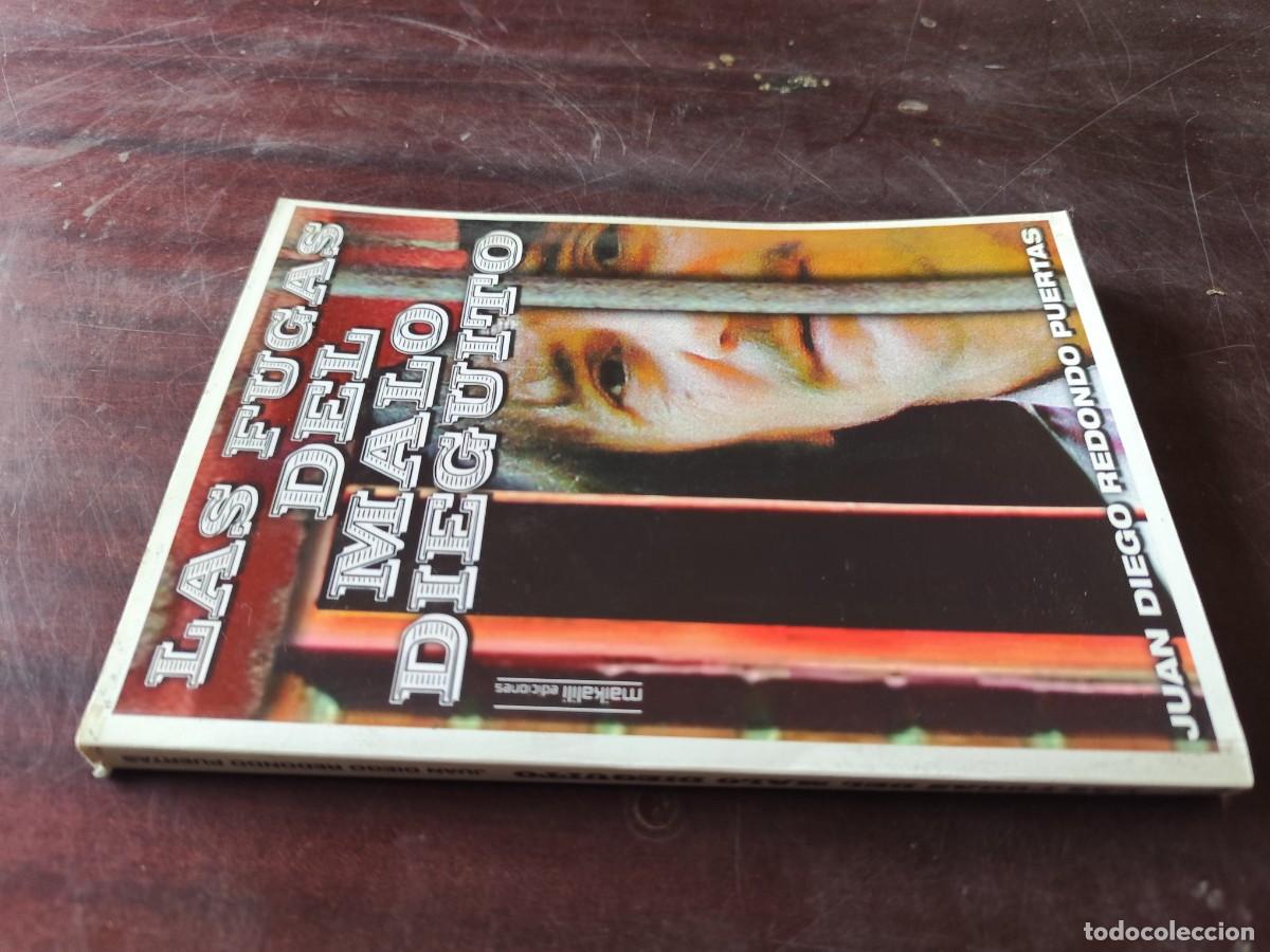 Libri di seconda mano: LAS FUGAS DEL MALO DIEGUITO / JUAN DIEGO REDONDO PUERTAS / CJA 609 / MAIKALILI /