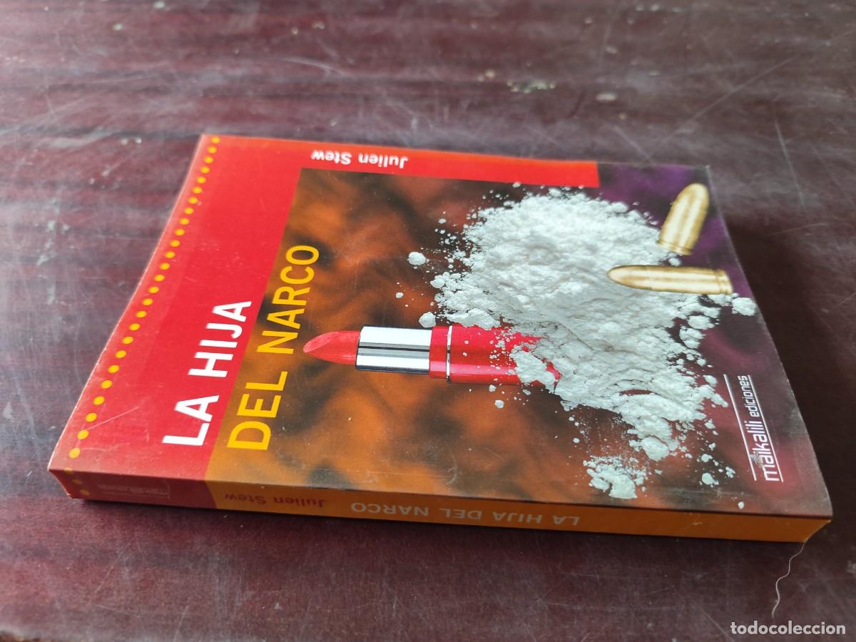Second hand books: LA HIJA DEL NARCO / JULIEN STEW / CJA 609 / MAIKALILI