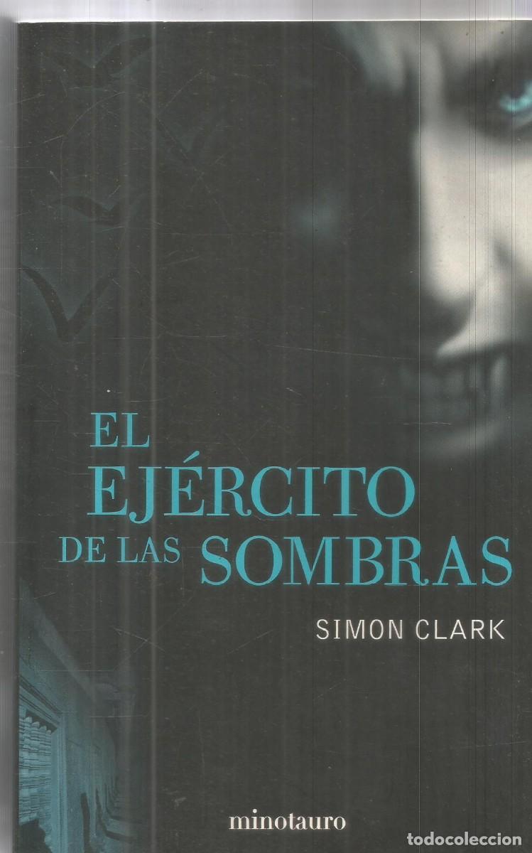 Livres d'occasion: SIMON CLARK. EL EJERCITO DE LAS SOMBRAS. MINOTAURO. PRIMERA EDICION
