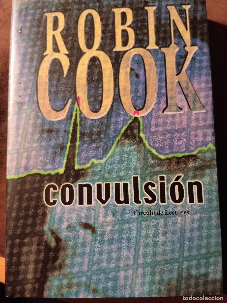 Libri di seconda mano: Robin Cook - Convulsi&oacute;n - Thriller m&eacute;dico - C&iacute;rculo de Lectores