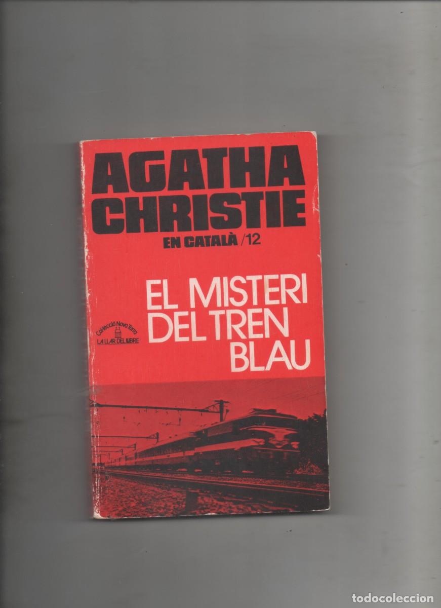 Second hand books: AGATHA CHRISTIE/12 EN CATAL&Agrave; . EL MISTERI DEL TREN BLAU - 1A EDICIO - E4