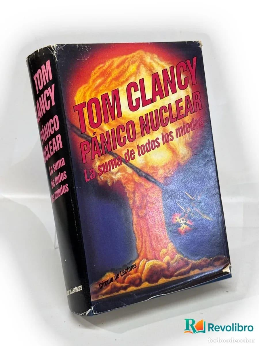 Livres d'occasion: P&aacute;nico nuclear - 1&ordf; edici&oacute;n - Tom Clancy