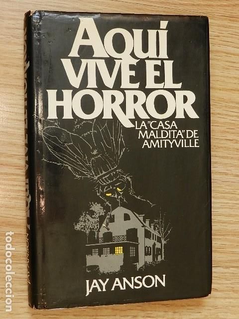 Livres d'occasion: Aqu&iacute; vive el horror - La casa maldita de Amityville de Jay Anson C&iacute;rculo a&ntilde;o 1979 1&ordf; edici&oacute;n