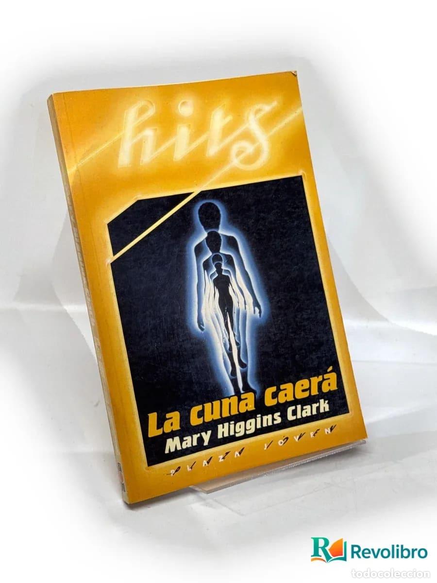 Libri di seconda mano: La cuna caer&aacute; - Mary Higgins Clark