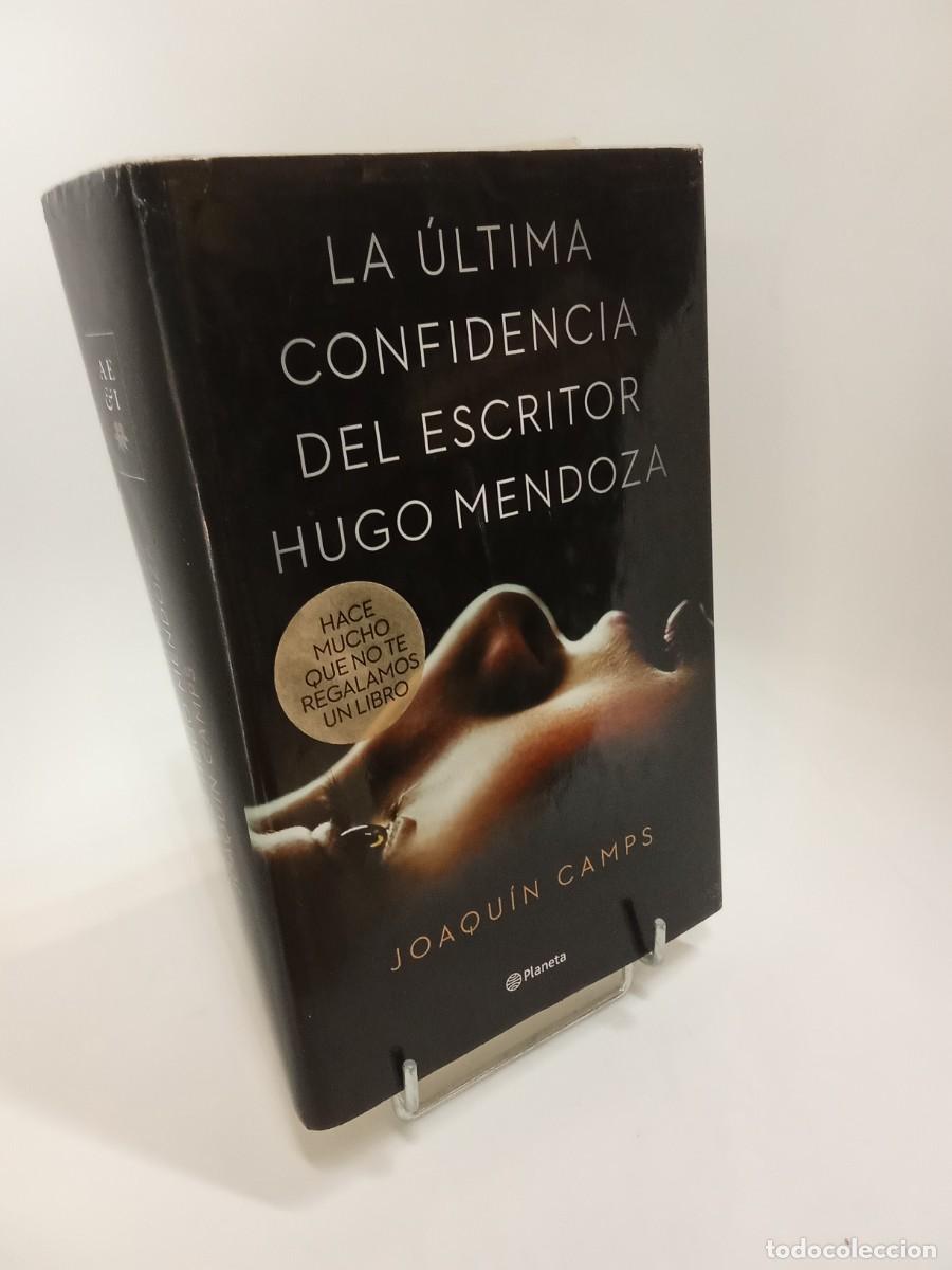 Libros de segunda mano: Joaqu&iacute;n Camps. La &uacute;ltima confidencia del escritor Hugo Mendoza