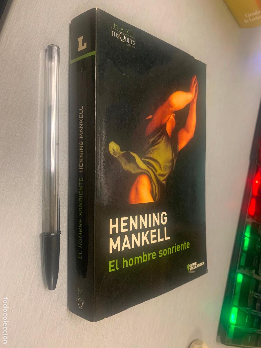 Libros de segunda mano: EL HOMBRE SONRIENTE / HENNING MANKELL / SERIE WALLANDER - TUSQUETS 2008