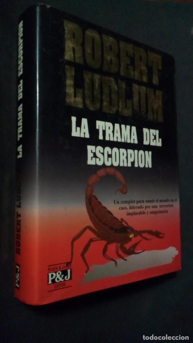 Libros de segunda mano: LA TRAMA DEL ESCORPION / ROBERT LUDLUM / PLAZA JANES-PRIMERA EDICI&Oacute;N 1993-COMO NUEVO