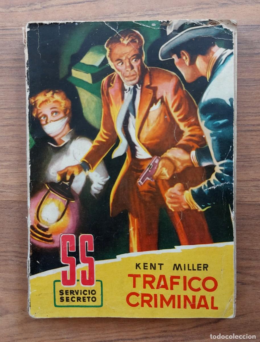 Libros de segunda mano: SERVICIO SECRETO BRUGUERA N&ordm; 65-TRAFICO CRIMINAL (KENT MILLER) NOVELAS-BOLSILIBROS-PULP