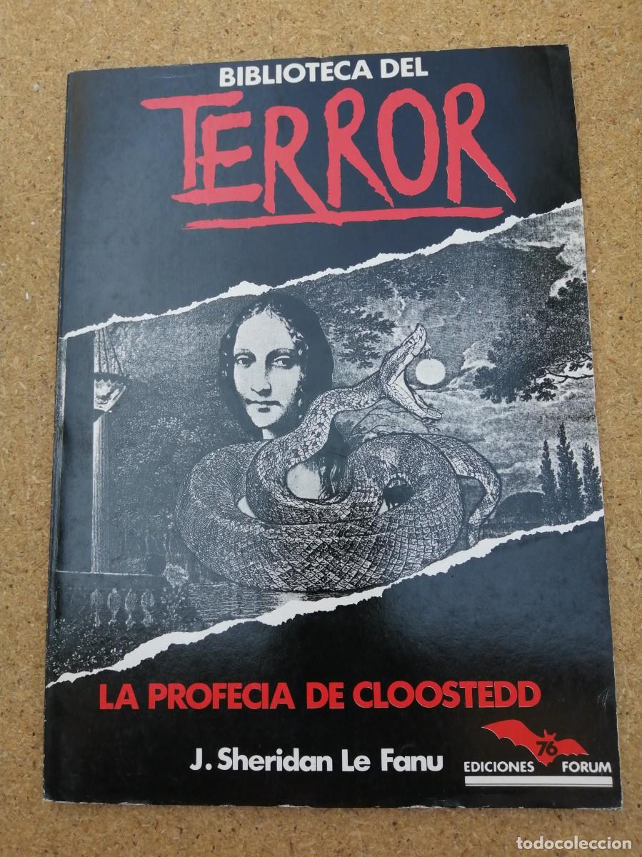 Libros de segunda mano: BIBLIOTECA DEL TERROR. LA PROFECIA DE CLOOSTEDD (J. SHERIDAN LE FANU)
