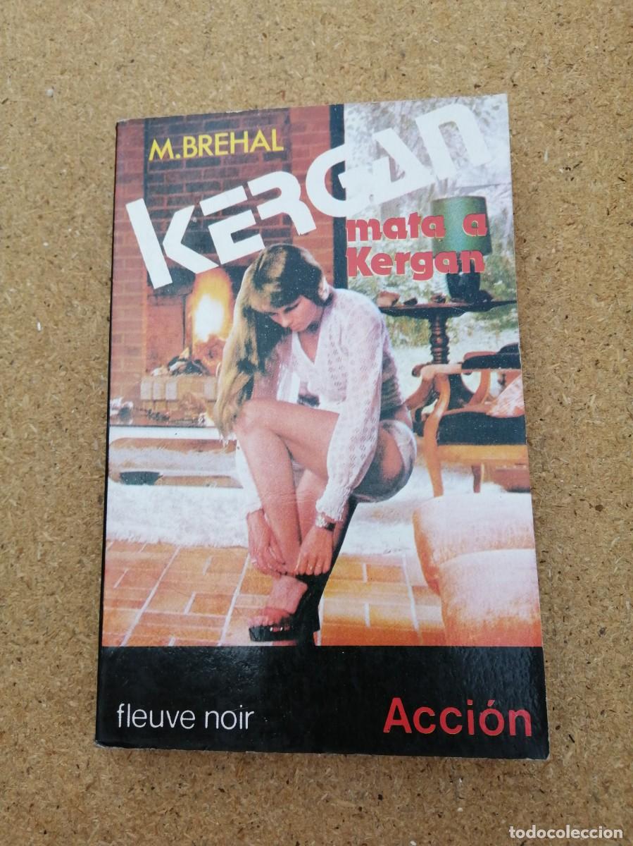 Libros de segunda mano: KERGAN MATA A KERGAN (M. BREHAL)