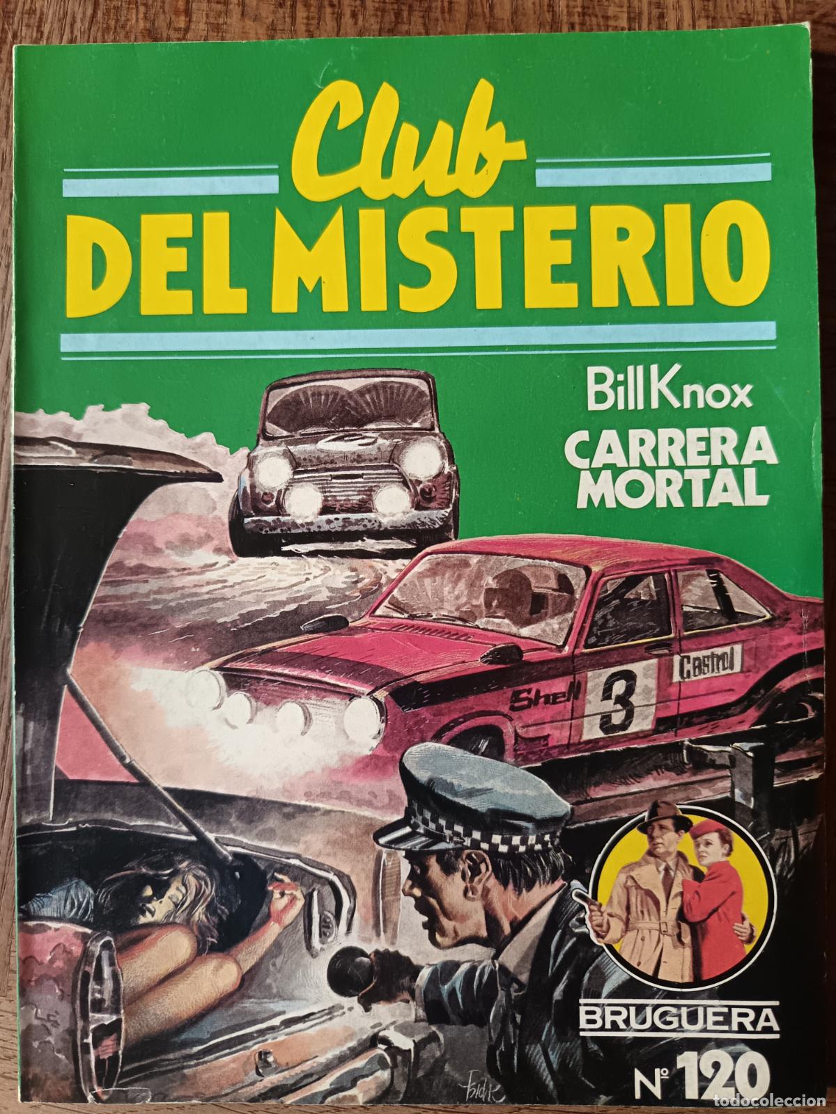 Libros de segunda mano: CARRERA MORTAL, BILL KNOX - CLUB DEL MISTERIO N&ordm; 120 - ED. BRUGUERA PULP