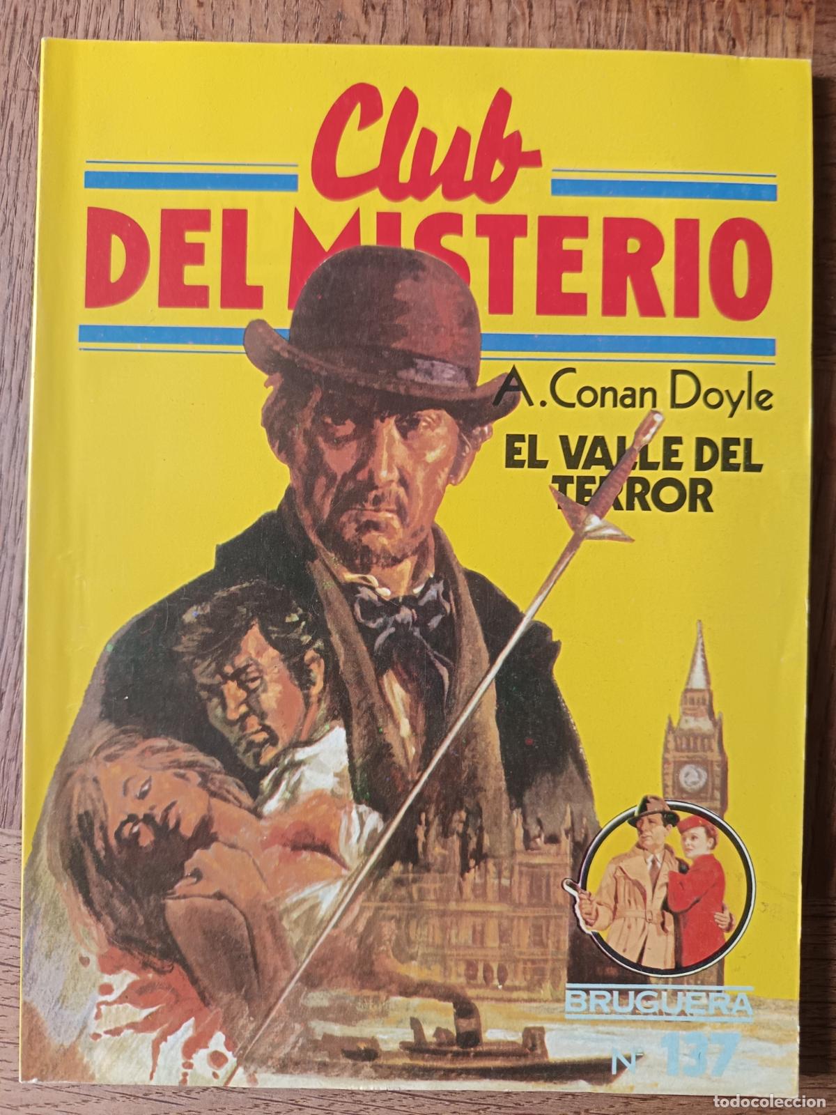 Libros de segunda mano: EL VALLE DEL TERROR, A. CONAN DOYLE - CLUB DEL MISTERIO N&ordm; 137 - ED. BRUGUERA PULP