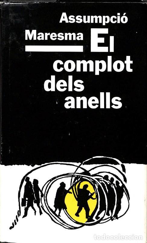 Libros de segunda mano: El Complot dels Anells - Assumpci&oacute; Maresma Matas - Edicions de la Magrana - La Negra