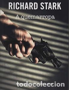 Libros de segunda mano: A quemarropa - Richard Stark - RBA - 2011 - Grandes Cl&aacute;sicos de la Novela Negra