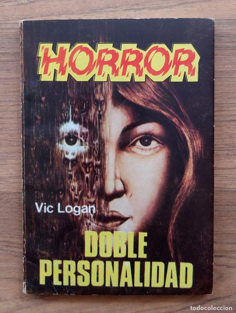 Libros de segunda mano: HORROR-TERROR P.EDITORIALES N&ordm; 24-DOBLE PERSONALIDAD (VIC LOGAN) NOVELAS-BOLSILIBROS-PULP