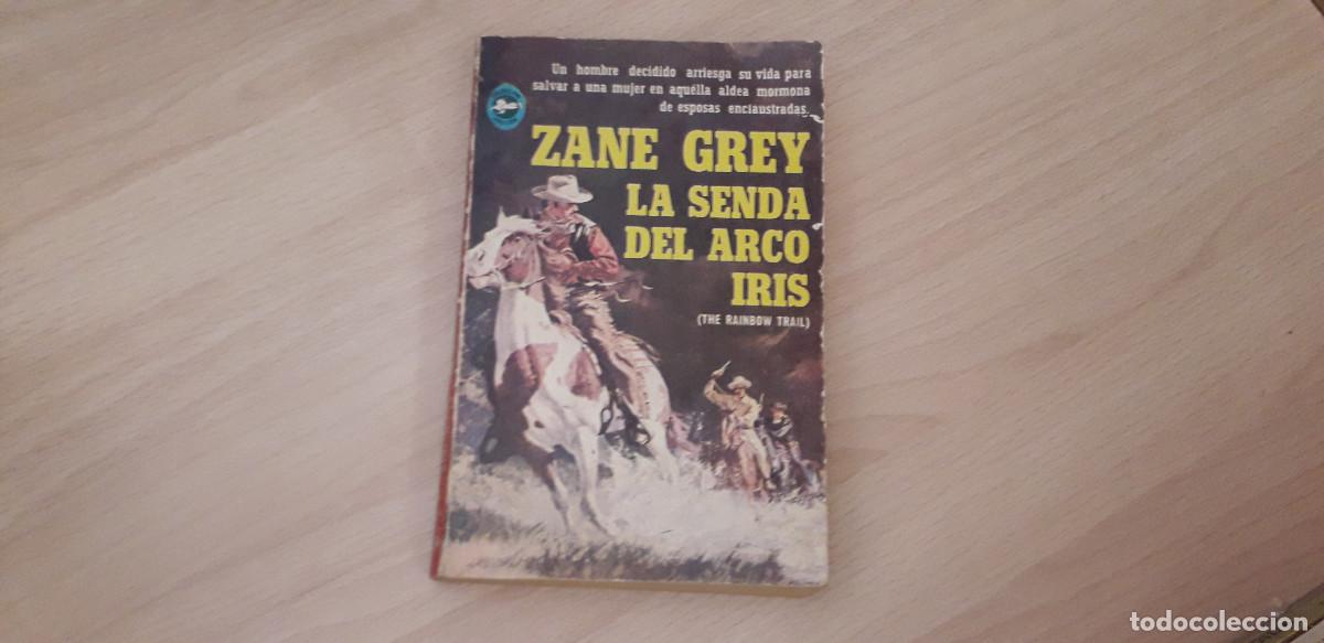 Libros de segunda mano: 000508LIB-zane grey- LA SENDA DEL ARCO IRIS