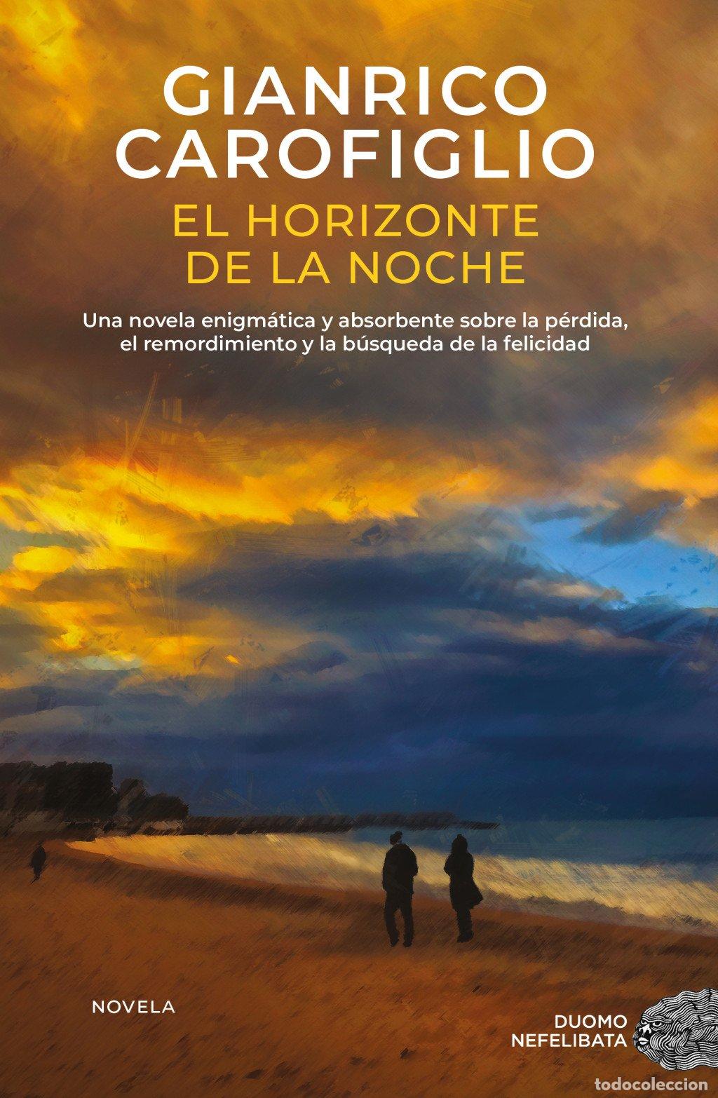 Libros de segunda mano: El Horizonte de la Noche: Un Caso de Guido Guerrieri - Gianrico Carofiglio - Duomo Ediciones - Nefel