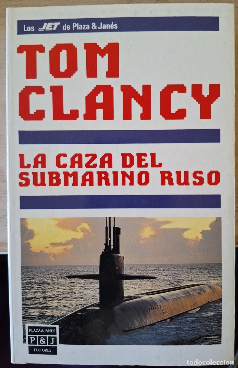 Libros de segunda mano: LA CAZA DEL SUBMARINO RUSO. - CLANCY, Tom.